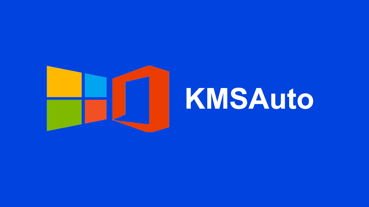 Tải KMSAuto kích hoạt Windows và Office