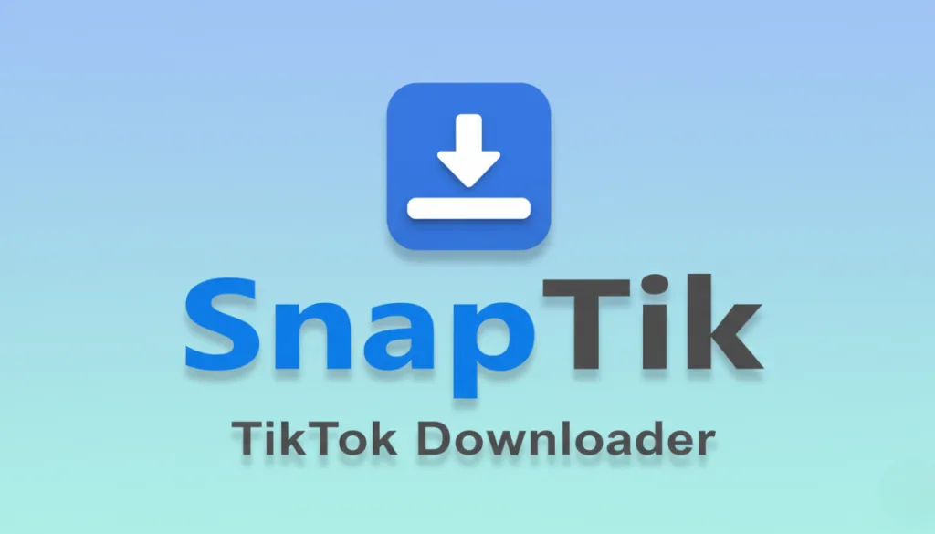 Cách Sử Dụng SnapTik Tải Video TikTok Không Logo (Watermark) SnapTik là gì