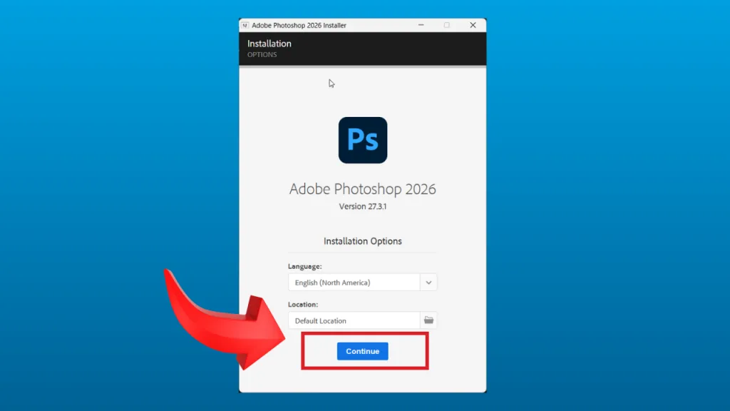 Ấn Continue để tiếp tục cài đặt Photoshop 2026